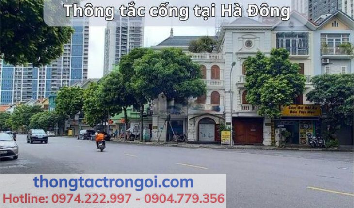 Dịch vụ thông tắc cống tại khu vực Hà Đông