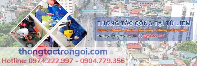 Đơn vị thông tắc cống tại Từ Liêm uy tín giá rẻ