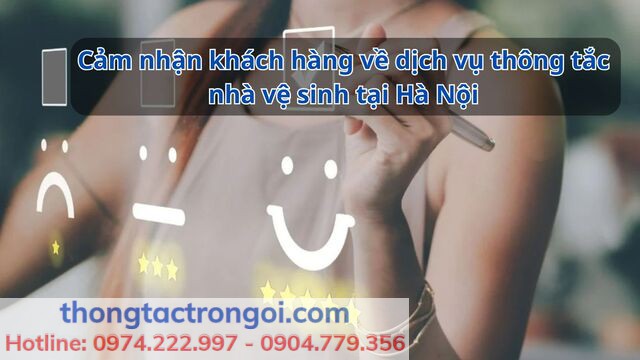 Đánh giá của khách hàng về dịch vụ thông tắc bồn cầu tại Hà Nội