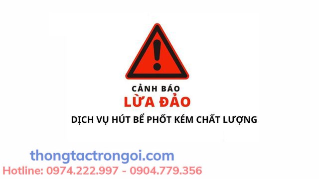 Lưu ý nhận biết các dịch vụ hút bể phốt lừa đảo