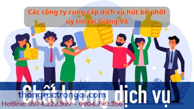 Một số công ty nổi bật cung cấp dịch vụ hút bể phốt chất lượng tại Giảng Võ