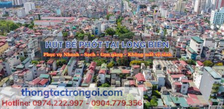 Địa bàn hút bể phốt tại quận Long Biên