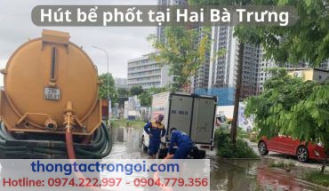 Dịch vụ hút bể phốt tại Hai Bà Trưng phục vụ 24/7